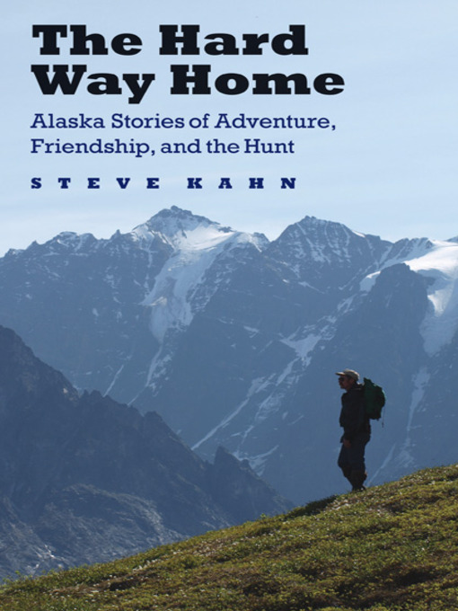 Title details for The Hard Way Home by Steve Kahn - Available